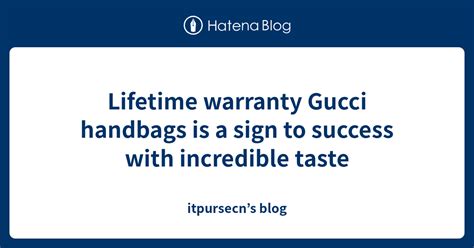 gucci purse lifetime warranty|Gucci complaint.